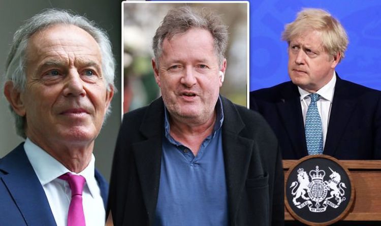 Piers Morgan appelle Tony Blair à remplacer Boris dans la gestion de Covid le jour de la liberté